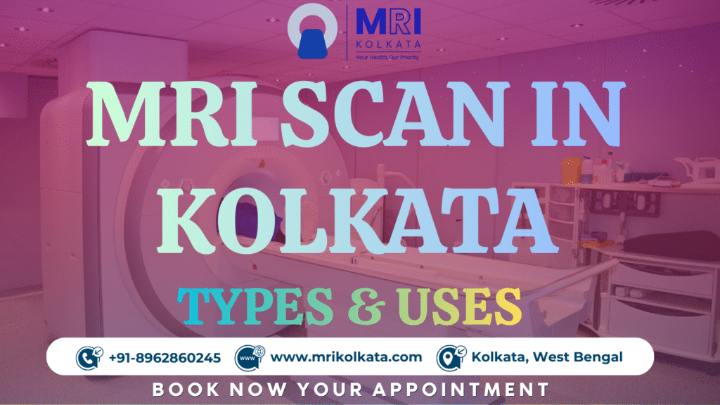 MRI Scan in Kolkata
