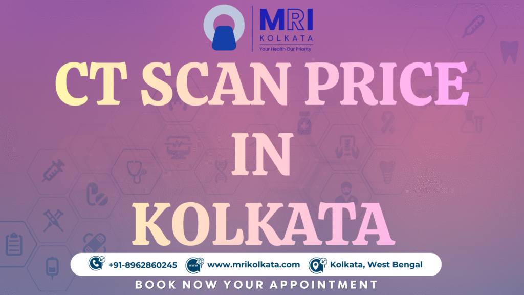 CT Scan price in kolkata