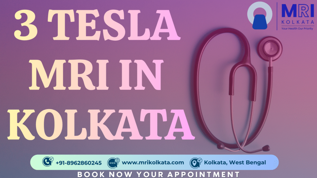 3 Tesla mri in kolkata 