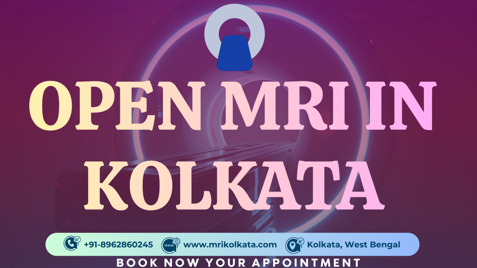 Open mri scan in kolkata : MRI Kolkata