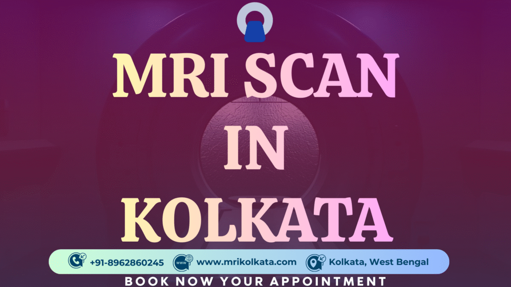 MRI scan in Kolkata