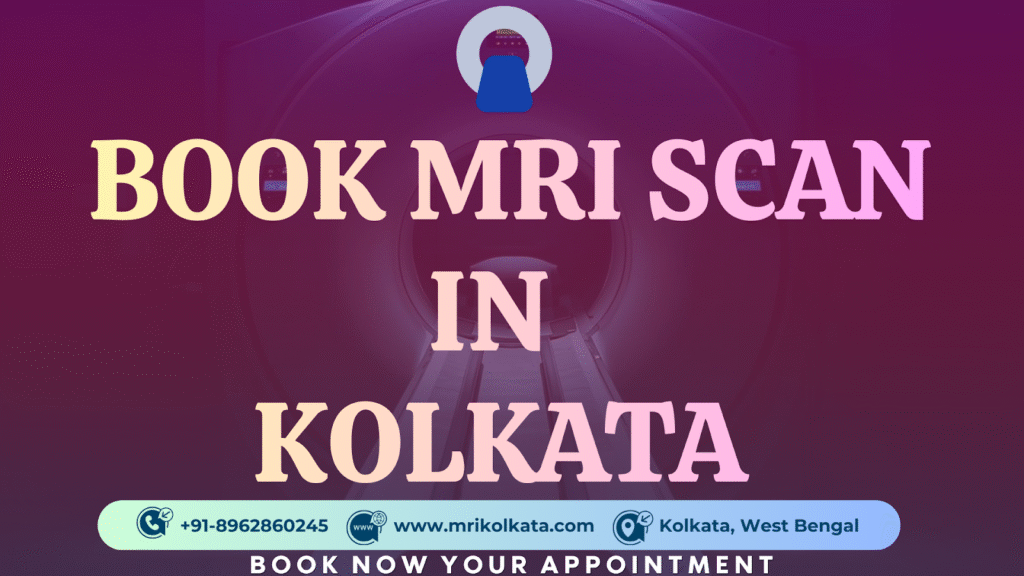 Book MRI Scan in Kolkata